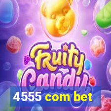 4555 com bet